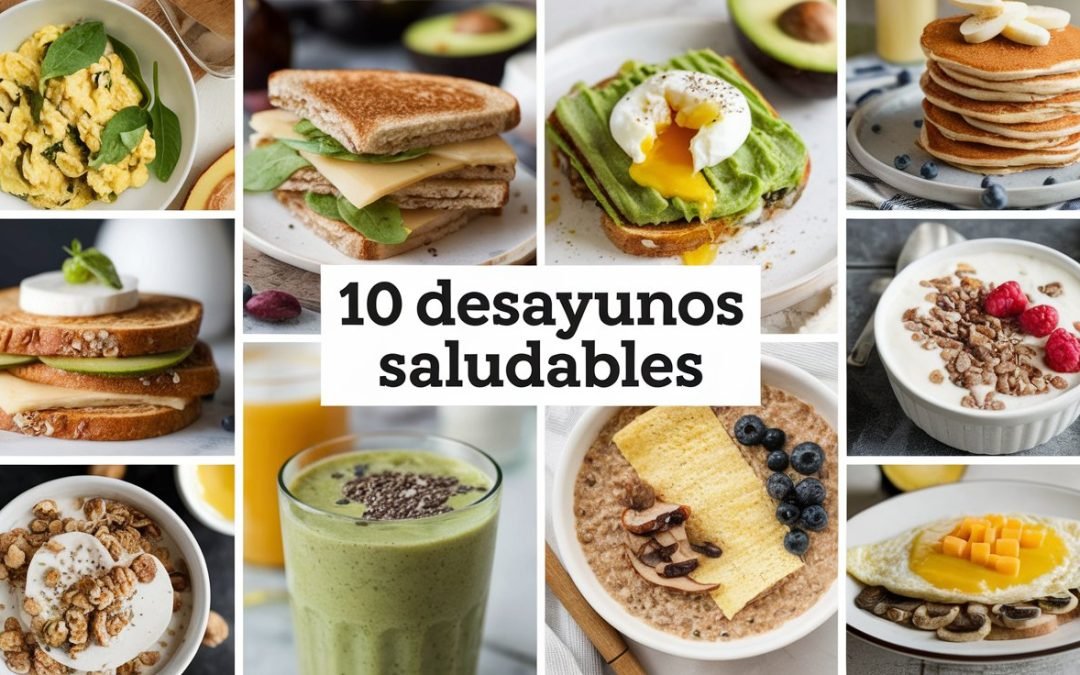 10 Desayunos Saludables que Transformarán tus Mañanas
